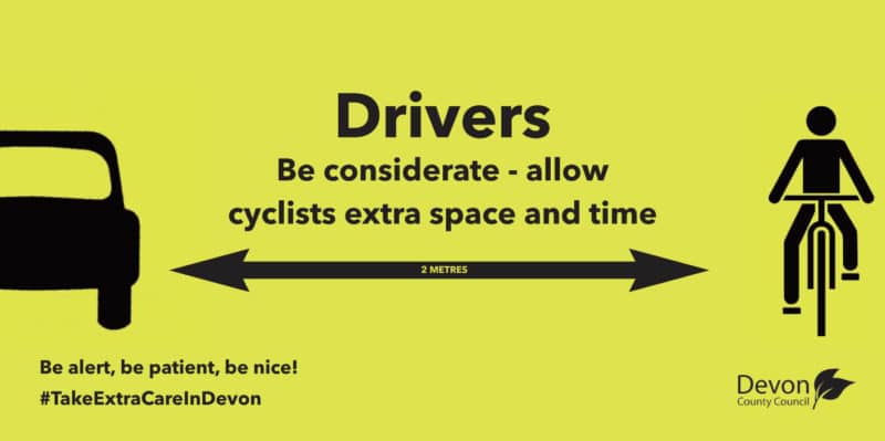 Drivers. Be considerate - allow cyclists extra space and time