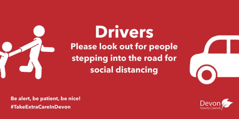 Drivers. Please look out for people stepping into the road for social distancing